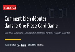 Comment bien débuter dans le One Piece Card Game