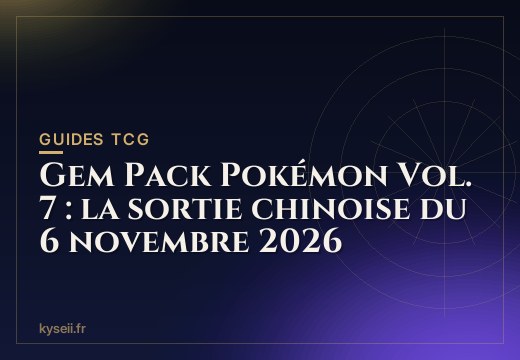Gem Pack Pokémon Vol. 7 : la sortie chinoise du 6 novembre 2026